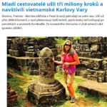 Karlovarsky denik - usli jsme 3000000 kroku a navstivili Vietnamske Karlovy Vary